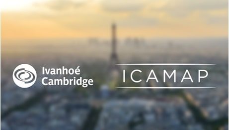 ICAMAP and Ivanhoé Cambridge launch new investment fund investment fund